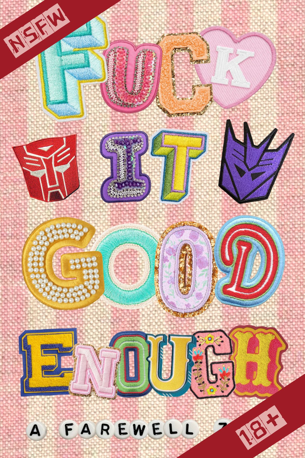 Fuck It Good Enough - A Farewell Zine NSFW Cover